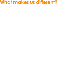 What makes us different? Our wide experience in the sector with a highly qualified team of 3D designers The use of the most innovative
techniques in 3D Design High quality performance A speedy response to our
customers’ needs